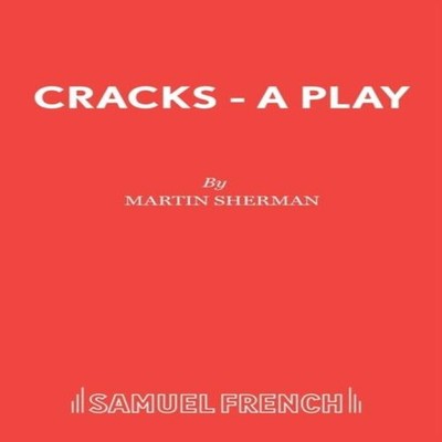 Cracks - A Play Martin Sherman Paperback Concord Theatricals Ltd