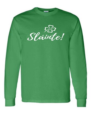 Slainte Sláinte Irish Cheers St Patrick's Day Unisex LONG SLEEVE Tee Shirt 176