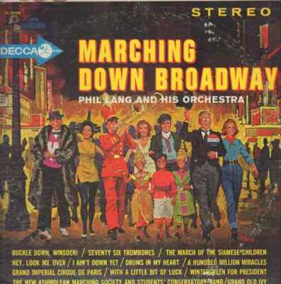 LP Phil Lang And His Orchestra Marching Down Broadway STILL SEALED Decca