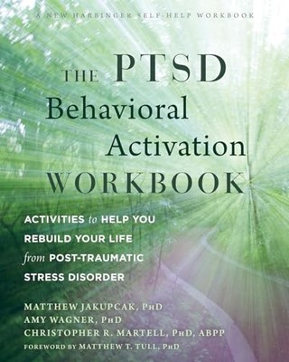The PTSD Behavioral Activation Work..., Jakupcak, Matth