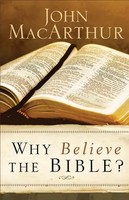 John Macarthur | Why Believe The Bible? | Taschenbuch | Englisch (2015)