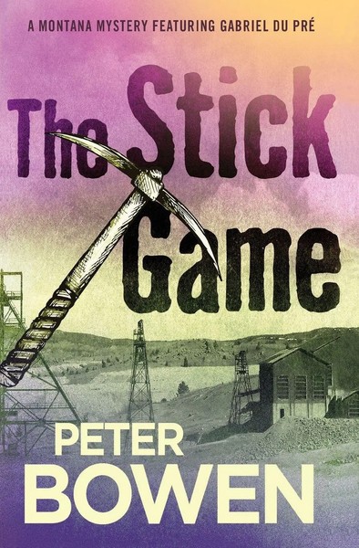 The Stick Game Peter Bowen Taschenbuch Kartoniert / Broschiert Englisch 2021-image