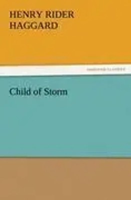 Henry Rider Haggard | Child of Storm | Taschenbuch | Englisch (2011) | 264 S.