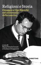 Libri Religioni E Storia. Omaggio A Ugo Bianchi Nel Centenario Della Nascita