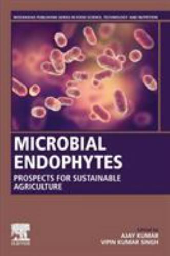 Microbial Endophytes Prospects for Sustainable Agriculture Kumar Singh Paperback