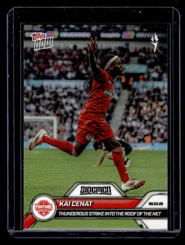 Kai Cenat - 2025 Sidemen Charity Match Topps NOW® Card 6 - PR: 909