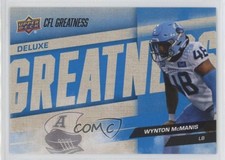 2024 Upper Deck CFL CFL Greatness Deluxe 94/250 Wynton McManis #90 6kv