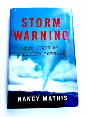 Storm Warning: The Story of a Killer Tornado