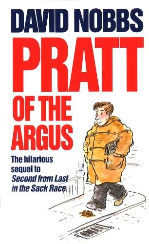 Pratt Of The Argus by David Nobbs - 9780099579564