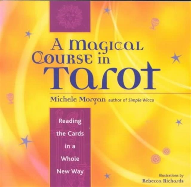 Magical Course in Tarot by Michelle  Morgan (Paperback Book)