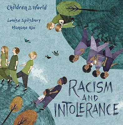 Racism and Intolerance (Children in..., Spilsbury, Loui