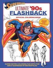 Superman: Ultimate '90s Flashback Official Coloring Book by insight editions Pap