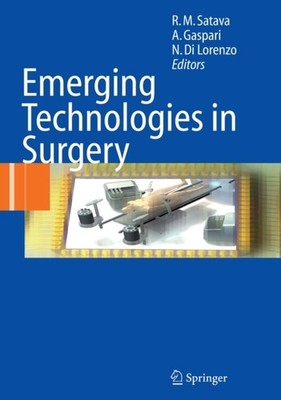 Satava - Emerging Technologies in Surgery - New hardback or cased book - X555z
