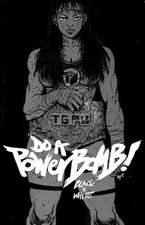 DO A POWERBOMB BLACK AND WHITE #1 (OF 3) (PRESALE 7/8/2026) You Pick Variant