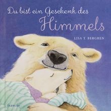 Du bist ein Geschenk des Himmels von Bergren, Lisa T. | Buch | Zustand gut