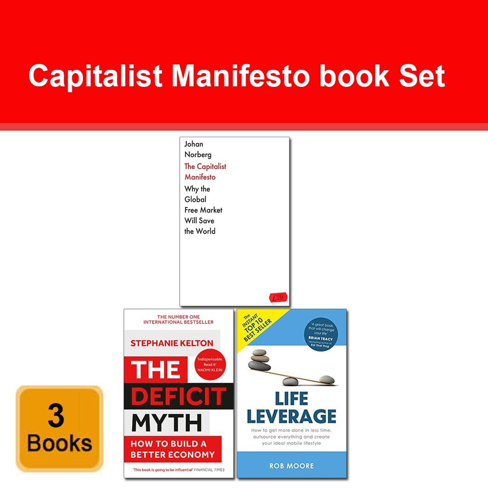 The Capitalist Manifesto, The Deficit Myth & Life Leverage 3 Books Collection