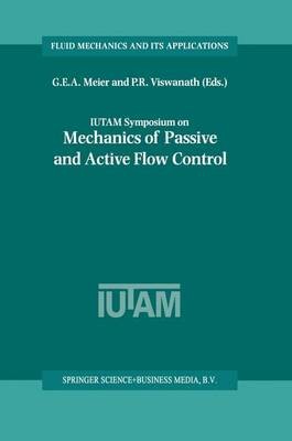 IUTAM Symposium über die Mechanik der passiven und aktiven Durchflussregelung - 9789401058261