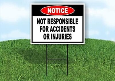 #ad Notice Not Responsible For Accidents Injuries red circle Single Sided Sign $19.99