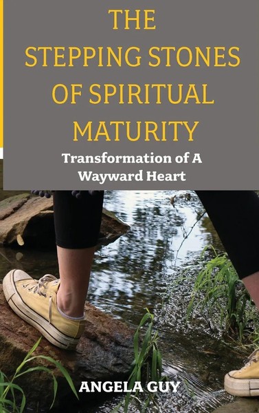 Angela Guy | The Stepping Stones Of Spiritual Maturity | Buch | Englisch (2024)-image