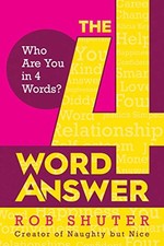 THE 4 WORD ANSWER: WHO ARE YOU IN 4 WORDS By Rob Shuter - Hardcover *BRAND NEW*