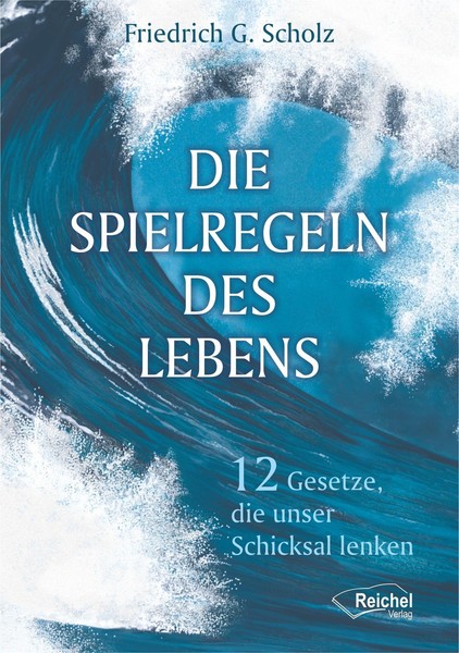 Die Spielregeln Des Lebens ~ Friedrich Scholz ~ 9783941435162-image