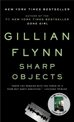 Sharp Objects | A Novel | Gillian Flynn | Englisch | Taschenbuch | 2007