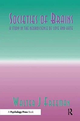 Societies of Brains: A Study in the Neuroscience of Love Buch Psychology Press