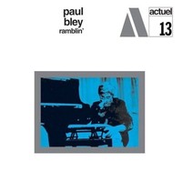 Audio Cd - Paul Bley - Ramblin - Charly Records -D- Neu