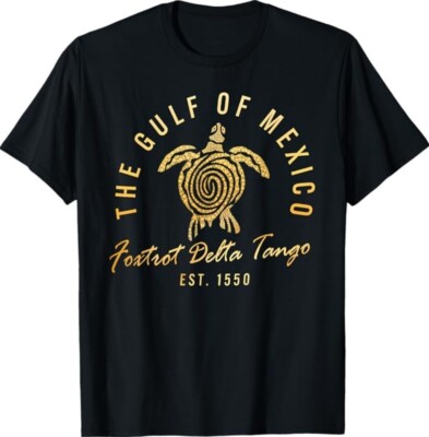 Gulf Of Mexico Foxtrots Deltas Tangos Gulf Of Mexico Turtle Unisex T-Shirt