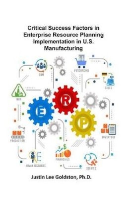 Critical Success Factors in Enterprise Resource Planning Implementation in