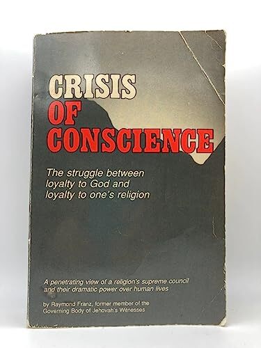 Crisis of Conscience [Paperback] [1992] Franz, Raymond