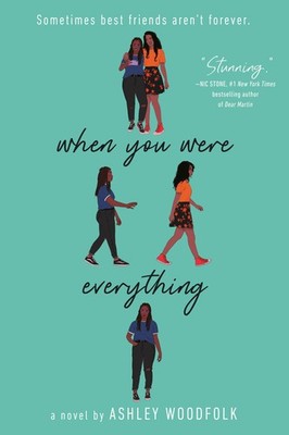 When You Were Everything Ashley Woodfolk