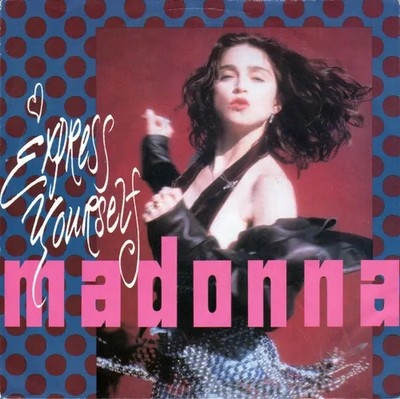 Madonna Express Yourself Vinyl Single 7inch Sire