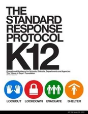 The Standard Response Protocol - K12: Operational Guidance for Schools, D - GOOD