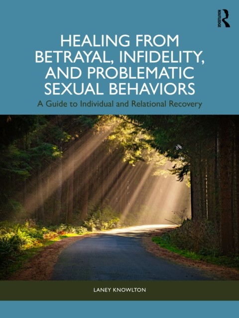 Healing From Betrayal Infidelity And