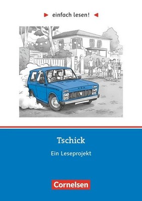 Einfach lesen! Niveau 3 - Tschick Ein Leseprojekt nach dem Roman von Wolfgang...