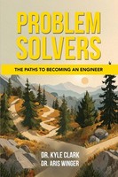 Problem Solvers The Paths To Becoming An Engineer Kyle Clark (U. A.) Taschenbuch