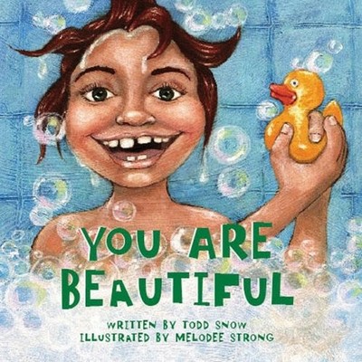 You Are Beautiful (You Are Important Series) - board book Todd Snow|Pamela E...