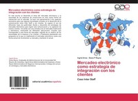 Mercadeo ElectróNico Como Estrategia De IntegracióN Con Los Clientes Ingrid Ariz
