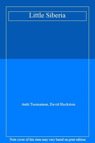 Little Siberia,Antti Tuomainen, David Hackston