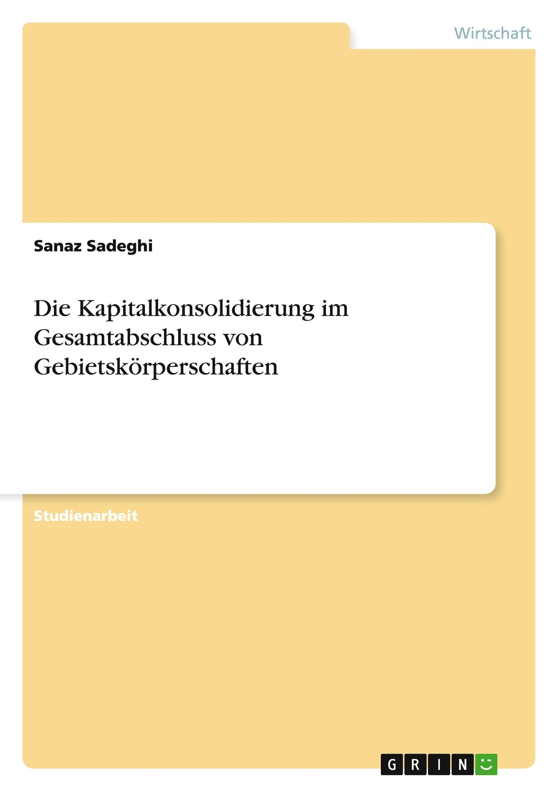 Thumbnail - Sanaz Sadeghi | Die Kapitalkonsolidierung Gesamtabschluss Von...