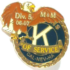Kiwanis Inter. District "Cal-Nev-Ha Div. 5 M&M "Of Service" 2006-2007 Lapel Pin