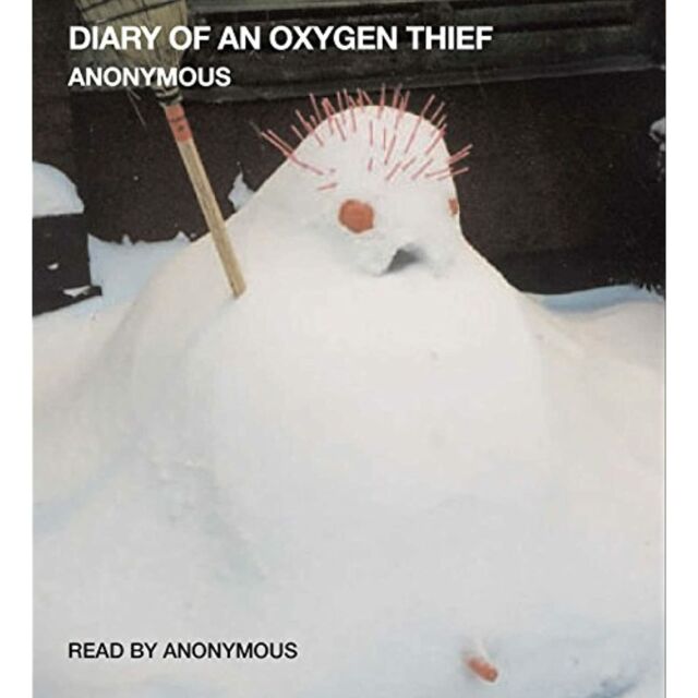 diary of an oxygen thief audio diary of an oxygen thief audio