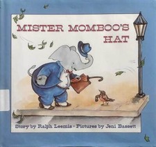 Mister Momboo's Hat by Ralph Leemis, Illus. by Jeni Bassett / 1991 HC 1st Ed.