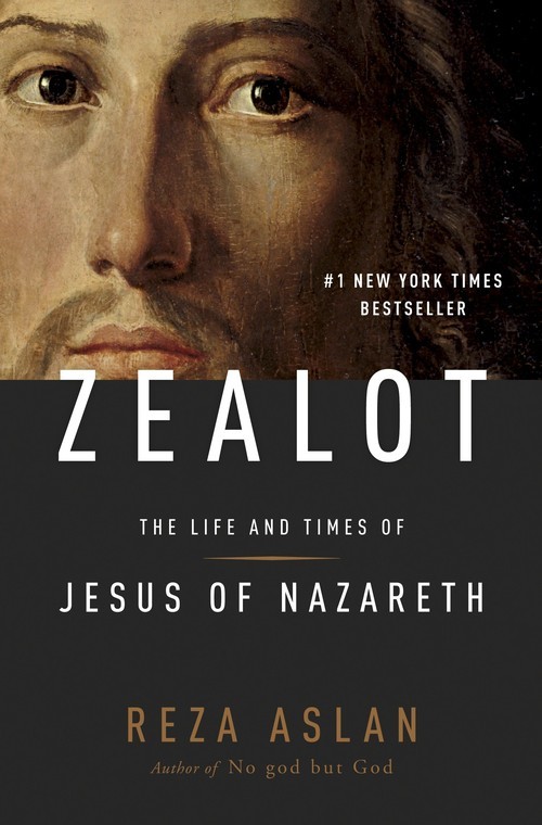 Zealot: The Life and Times of Jesus of N..., Reza Aslan