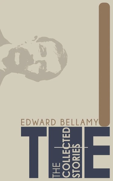 Edward Bellamy | The Collected Stories Of Edward Bellamy | Taschenbuch (2025)-image