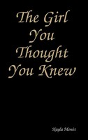 Kayla MonèT | THE Girl YOU Thought YOU Knew | Buch | Englisch (2019)