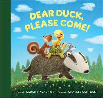 Dear Duck, Please Come! (Hardback or Cased Book)