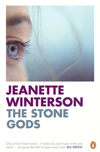 The Stone Gods By Jeanette Winterson. 9780141032603