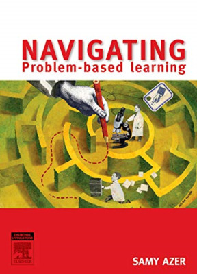 Navigating Problem-Based Learning - Paperback NEW Samy Azer (Auth 2007-11-01